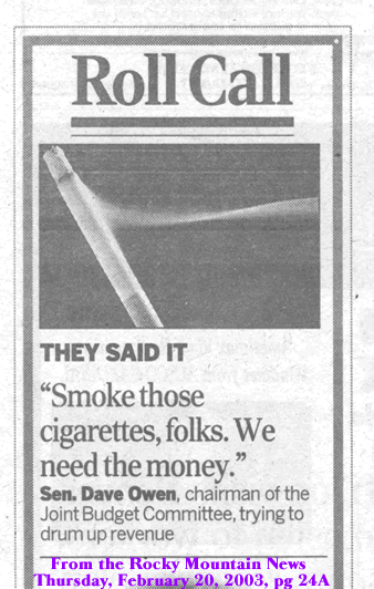 Senator Dave Owen Colorado Says Smoke Up Folks We Need The Money